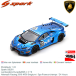 Modelauto 1:43 | Spark SB291 | Lamborghini Huracán GT3 | Attempto Racing 2016 #100 Belgium / Spa-Francorchamps / 24 Hours Modelauto 1:43 | Spark SB291 | Lamborghini Huracán GT3 | Attempto Racing 2016 #100 Belgium / Spa-Francorchamps / 24 Hours