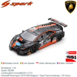 Modelauto 1:43 | Spark SB289 | Lamborghini Huracán GT3 | Antonelli Motorsport 2016 #38 Belgium / Spa-Francorchamps / 24 Hours Modelauto 1:43 | Spark SB289 | Lamborghini Huracán GT3 | Antonelli Motorsport 2016 #38 Belgium / Spa-Francorchamps / 24 Hours