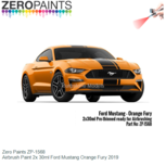 | Zero Paints ZP-1568 | Airbrush Paint 2x 30ml Ford Mustang Orange Fury 2019 | Zero Paints ZP-1568 | Airbrush Paint 2x 30ml Ford Mustang Orange Fury 2019