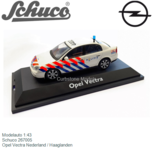 Modelauto 1:43 | Schuco 267005 | Opel Vectra Nederland / Haaglanden Modelauto 1:43 | Schuco 267005 | Opel Vectra Nederland / Haaglanden