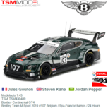 Modelauto 1:43 | TSM TSM430489 | Bentley Continental GT4 | Bentley Team M-Sport 2019 #107 Belgium / Spa-Francorchamps / 24 Hours Modelauto 1:43 | TSM TSM430489 | Bentley Continental GT4 | Bentley Team M-Sport 2019 #107 Belgium / Spa-Francorchamps / 24 Hours
