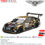 Modelauto 1:43 | TSM 430491 | Bentley Continental GT4 | M-Sport Team Bentley 2019 #109 Belgium / Spa-Francorchamps / 24 Hours Modelauto 1:43 | TSM 430491 | Bentley Continental GT4 | M-Sport Team Bentley 2019 #109 Belgium / Spa-Francorchamps / 24 Hours