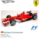Modelauto 1:43 | Hotwheels J2967-C | Ferrari 248 F1 2006 #1 Modelauto 1:43 | Hotwheels J2967-C | Ferrari 248 F1 2006 #1