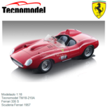 Modelauto 1:18 | Tecnomodel TM18-210A | Ferrari 335 S | Scuderia Ferrari 1957 Modelauto 1:18 | Tecnomodel TM18-210A | Ferrari 335 S | Scuderia Ferrari 1957
