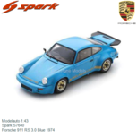 Modelauto 1:43 | Spark S7640 | Porsche 911 RS 3.0 Blue 1974 Modelauto 1:43 | Spark S7640 | Porsche 911 RS 3.0 Blue 1974