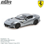 Modelauto 1:18 | BBR Models BBR182104 | Ferrari F12 TDF | Grigio Titano (Titanium Gray) 2015 Modelauto 1:18 | BBR Models BBR182104 | Ferrari F12 TDF | Grigio Titano (Titanium Gray) 2015