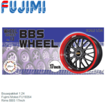 Bouwpakket 1:24 | Fujimi Mokei FU19354 | Rims BBS 17inch Bouwpakket 1:24 | Fujimi Mokei FU19354 | Rims BBS 17inch