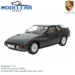 Modelauto 1:18 | Model Car Group 18193G | Porsche 924 Turbo Metallic Dark Gray 1979 Modelauto 1:18 | Model Car Group 18193G | Porsche 924 Turbo Metallic Dark Gray 1979