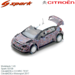 Modelauto 1:43 | Spark S5158 | Citroën C3 WRC TEST | Citroën Motorsport 2017 Modelauto 1:43 | Spark S5158 | Citroën C3 WRC TEST | Citroën Motorsport 2017