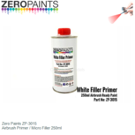 | Zero Paints ZP-3015 | Airbrush Primer / Micro Filler 250ml | Zero Paints ZP-3015 | Airbrush Primer / Micro Filler 250ml