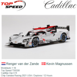 Modelauto 1:18 | Top Speed TS0330 | Cadillac Dpi-V.R | Chip Ganassi Racing 2021 USA / Daytona / 12 Hours Modelauto 1:18 | Top Speed TS0330 | Cadillac Dpi-V.R | Chip Ganassi Racing 2021 USA / Daytona / 12 Hours