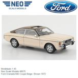 Modelauto 1:43 | Neo Scale Models 49575 | Ford Granada MkI Coupe Beige / Brown 1972 Modelauto 1:43 | Neo Scale Models 49575 | Ford Granada MkI Coupe Beige / Brown 1972
