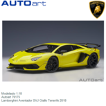 Modelauto 1:18 | Autoart 79175 | Lamborghini Aventador SVJ Giallo Tenerife 2018 Modelauto 1:18 | Autoart 79175 | Lamborghini Aventador SVJ Giallo Tenerife 2018