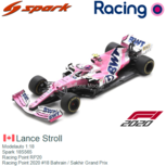 Modelauto 1:18 | Spark 18S565 | Racing Point RP20 | Racing Point 2020 #18 Bahrain / Sakhir Grand Prix Modelauto 1:18 | Spark 18S565 | Racing Point RP20 | Racing Point 2020 #18 Bahrain / Sakhir Grand Prix