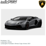 Modelauto 1:43 | Looksmart LS525A | Lamborghini Aventador Ultimae Grigio Acheso 2021 Modelauto 1:43 | Looksmart LS525A | Lamborghini Aventador Ultimae Grigio Acheso 2021