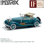 Modelauto 1:43 | Matrix MX40907-011 | Isotta Fraschini 8A SS Castagna Roadster Blue Metallic 1929 Modelauto 1:43 | Matrix MX40907-011 | Isotta Fraschini 8A SS Castagna Roadster Blue Metallic 1929