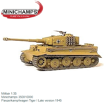Militair 1:35 | Minichamps 350010000 | Panzerkampfwagen Tiger I Late version 1945 Militair 1:35 | Minichamps 350010000 | Panzerkampfwagen Tiger I Late version 1945