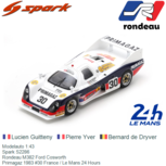 Modelauto 1:43 | Spark S2286 | Rondeau M382 Ford Cosworth | Primagaz 1983 #30 France / Le Mans 24 Hours Modelauto 1:43 | Spark S2286 | Rondeau M382 Ford Cosworth | Primagaz 1983 #30 France / Le Mans 24 Hours