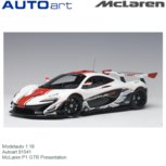 Modelauto 1:18 | Autoart 81541 | McLaren P1 GTR Presentation Modelauto 1:18 | Autoart 81541 | McLaren P1 GTR Presentation