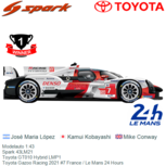 Modelauto 1:43 | Spark 43LM21 | Toyota GT010 Hybrid LMP1 | Toyota Gazoo Racing 2021 #7 France / Le Mans 24 Hours Modelauto 1:43 | Spark 43LM21 | Toyota GT010 Hybrid LMP1 | Toyota Gazoo Racing 2021 #7 France / Le Mans 24 Hours