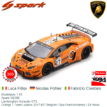 Modelauto 1:43 | Spark SB298 | Lamborghini Huracán GT3 | Orange 1 Team Lazarus 2017 #27 Belgium / Spa-Francorchamps / 24 Hours Modelauto 1:43 | Spark SB298 | Lamborghini Huracán GT3 | Orange 1 Team Lazarus 2017 #27 Belgium / Spa-Francorchamps / 24 Hours