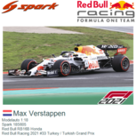 Modelauto 1:18 | Spark 18S605 | Red Bull RB16B Honda | Red Bull Racing 2021 #33 Turkey / Turkish Grand Prix Modelauto 1:18 | Spark 18S605 | Red Bull RB16B Honda | Red Bull Racing 2021 #33 Turkey / Turkish Grand Prix