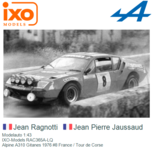 Modelauto 1:43 | IXO-Models RAC365A-LQ | Alpine A310 Gitanes 1976 #8 France / Tour de Corse Modelauto 1:43 | IXO-Models RAC365A-LQ | Alpine A310 Gitanes 1976 #8 France / Tour de Corse