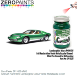 | Zero Paints ZP-1020-VMG | Airbrush Paint 60ml Lamborghini Colour Verde Metallazata Green | Zero Paints ZP-1020-VMG | Airbrush Paint 60ml Lamborghini Colour Verde Metallazata Green