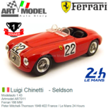 Modelauto 1:43 | Artmodel ART011 | Ferrari 166 MM | Peter Mitchell-Thomson 1949 #22 France / Le Mans 24 Hours Modelauto 1:43 | Artmodel ART011 | Ferrari 166 MM | Peter Mitchell-Thomson 1949 #22 France / Le Mans 24 Hours