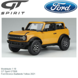 Modelauto 1:18 | GT Spirit GT858 | Ford Bronco Badlands Yellow 2021 Modelauto 1:18 | GT Spirit GT858 | Ford Bronco Badlands Yellow 2021