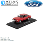 Modelauto 1:43 | Atlas ABADD104 | Ford Taunus Rood 1980 Modelauto 1:43 | Atlas ABADD104 | Ford Taunus Rood 1980