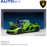 Modelauto 1:18 | Autoart 79178 | Lamborghini Aventador SVJ Verde Alceo 2018 Modelauto 1:18 | Autoart 79178 | Lamborghini Aventador SVJ Verde Alceo 2018