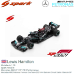 Modelauto 1:18 | Spark 18S576 | Mercedes AMG F1 W12 E-Performance | Mercedes AMG Petronas Formula One Team 2021 #44 Bahrain / Circuit Sakhir / Bahrain GP Modelauto 1:18 | Spark 18S576 | Mercedes AMG F1 W12 E-Performance | Mercedes AMG Petronas Formula One Team 2021 #44 Bahrain / Circuit Sakhir / Bahrain GP