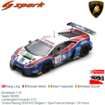 Modelauto 1:43 | Spark SB305 | Lamborghini Huracán GT3 | Ombra Racing 2018 #12 Belgium / Spa-Francorchamps / 24 Hours Modelauto 1:43 | Spark SB305 | Lamborghini Huracán GT3 | Ombra Racing 2018 #12 Belgium / Spa-Francorchamps / 24 Hours