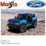 Modelauto 1:18 | Maisto 31457BL | Ford Bronco Badlands Metal 2021 Modelauto 1:18 | Maisto 31457BL | Ford Bronco Badlands Metal 2021