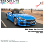 | Zero Paints ZP-1127-C1D | Airbrush Paint 60ml BMW Misano Blue Pearl C1D | Zero Paints ZP-1127-C1D | Airbrush Paint 60ml BMW Misano Blue Pearl C1D