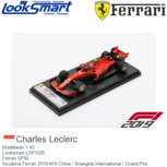 Modelauto 1:43 | Looksmart LSF1020 | Ferrari SF90 | Scuderia Ferrari 2019 #16 China / Shanghai International / Grand Prix Modelauto 1:43 | Looksmart LSF1020 | Ferrari SF90 | Scuderia Ferrari 2019 #16 China / Shanghai International / Grand Prix