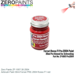 | Zero Paints ZP-1007-30-2004 | Airbrush Paint 30ml Ferrari PRE-2004 Rosso F1 red | Zero Paints ZP-1007-30-2004 | Airbrush Paint 30ml Ferrari PRE-2004 Rosso F1 red