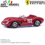 Modelauto 1:43 | Artmodel ART027 | Ferrari 500 TRC Scaglietti 1959 #102 Santa Barbara Modelauto 1:43 | Artmodel ART027 | Ferrari 500 TRC Scaglietti 1959 #102 Santa Barbara