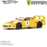 Modelauto 1:43 | Hotwheels 25710 | Ferrari F40 Racing #1 Modelauto 1:43 | Hotwheels 25710 | Ferrari F40 Racing #1