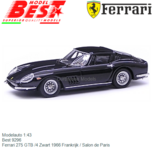 Modelauto 1:43 | Best 9296 | Ferrari 275 GTB /4 Zwart 1966 Frankrijk / Salon de Paris Modelauto 1:43 | Best 9296 | Ferrari 275 GTB /4 Zwart 1966 Frankrijk / Salon de Paris