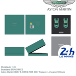 Modelauto 1:43 | Brandand BRAO1MC2 | Aston Martin DBR7 & DBR9 2006 #007 France / Le Mans 24 Hours Modelauto 1:43 | Brandand BRAO1MC2 | Aston Martin DBR7 & DBR9 2006 #007 France / Le Mans 24 Hours