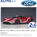 Modelauto 1:18 | Autoart 81911 | Ford GT LMGTE-PRO Black 2019 #67 France / Le Mans 24 Hours Modelauto 1:18 | Autoart 81911 | Ford GT LMGTE-PRO Black 2019 #67 France / Le Mans 24 Hours
