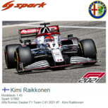 Modelauto 1:43 | Spark S7662 | Alfa Romeo Sauber F1 Team C41 2021 #7 - Kimi Raikkonen Modelauto 1:43 | Spark S7662 | Alfa Romeo Sauber F1 Team C41 2021 #7 - Kimi Raikkonen