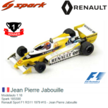 Modelauto 1:18 | Spark 18S590 | Renault Sport F1 RS11 1979 #15 - Jean Pierre Jabouille Modelauto 1:18 | Spark 18S590 | Renault Sport F1 RS11 1979 #15 - Jean Pierre Jabouille