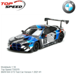 Modelauto 1:18 | Top Speed TS0370 | BMW M4 GT3 Test Car Version 1 2021 #1 Modelauto 1:18 | Top Speed TS0370 | BMW M4 GT3 Test Car Version 1 2021 #1