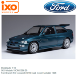 Modelauto 1:18 | IXO-Models 18CMC096.20 | Ford Escort RS Cosworth RTR Dark Green Metallic 1996 Modelauto 1:18 | IXO-Models 18CMC096.20 | Ford Escort RS Cosworth RTR Dark Green Metallic 1996