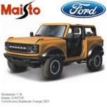 Modelauto 1:18 | Maisto 31457OR | Ford Bronco Badlands Orange 2021 Modelauto 1:18 | Maisto 31457OR | Ford Bronco Badlands Orange 2021