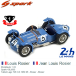 Modelauto 1:43 | Spark 43LM50 | Talbot Lago T26 GS 1950 #5 - Rosier - Rosier Modelauto 1:43 | Spark 43LM50 | Talbot Lago T26 GS 1950 #5 - Rosier - Rosier