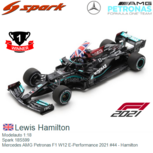 Modelauto 1:18 | Spark 18S599 | Mercedes AMG Petronas F1 W12 E-Performance 2021 #44 - Lewis Hamilton Modelauto 1:18 | Spark 18S599 | Mercedes AMG Petronas F1 W12 E-Performance 2021 #44 - Lewis Hamilton